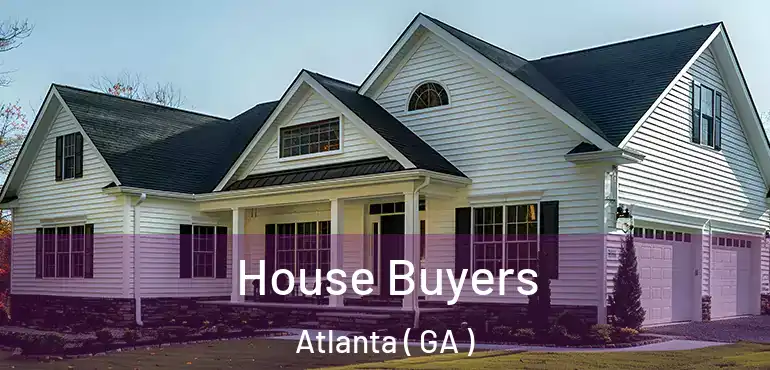  House Buyers Atlanta ( GA )