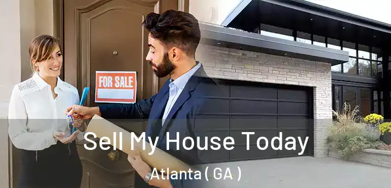  Sell My House Today Atlanta ( GA )